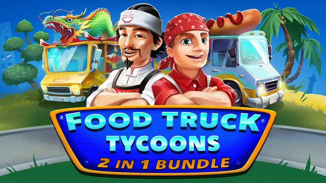 《烹饪大亨 二合一 Food Truck Tycoons – 2 in 1 Bundle》Switch版+1.0.1补丁