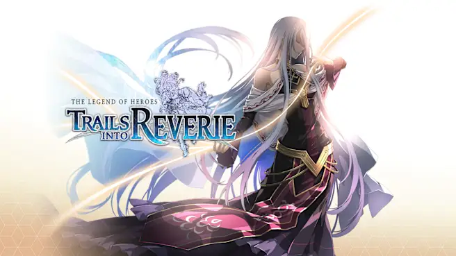 《英雄传说:创之轨迹 The Legend of Heroes: Trails into Reverie》Switch版+1.0.2补丁+5DLC