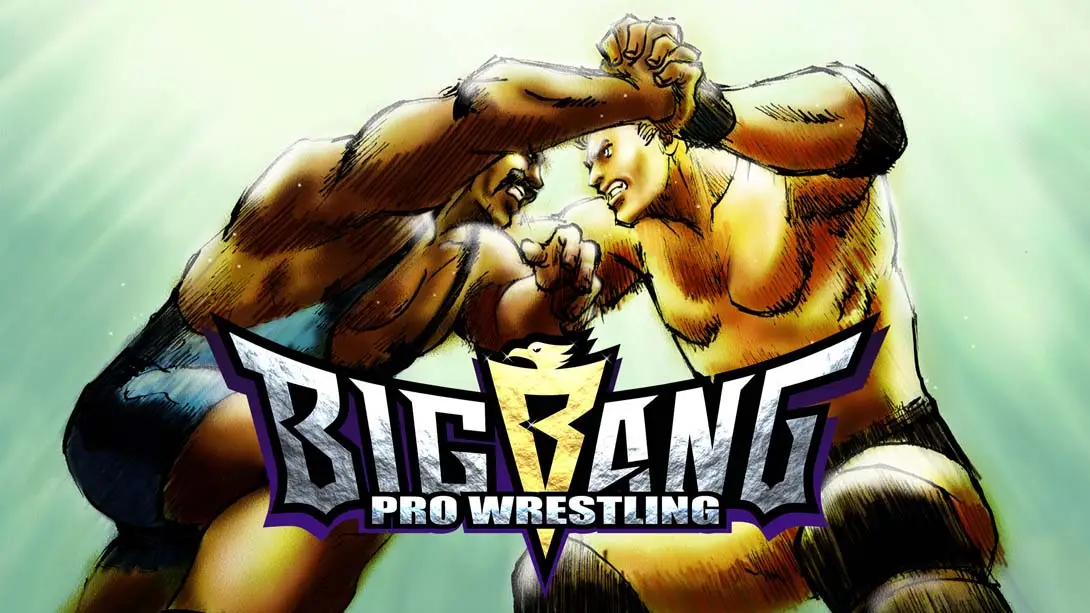 《大爆炸职业摔跤 BIG BANG PRO WRESTLING》Switch版+1.0.1补丁